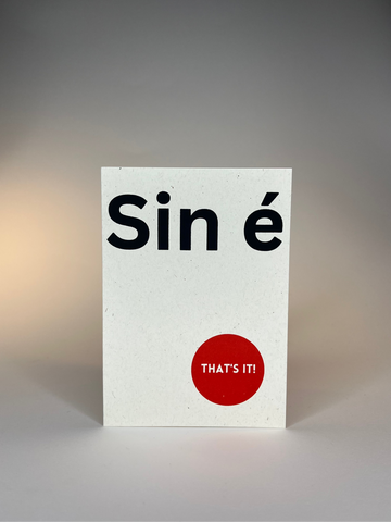 "Sin é" / That´s it! Bilingual A6 Card