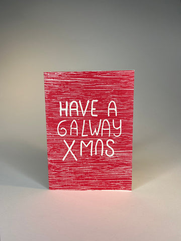 "Have a Galway Xmas" A6 Card