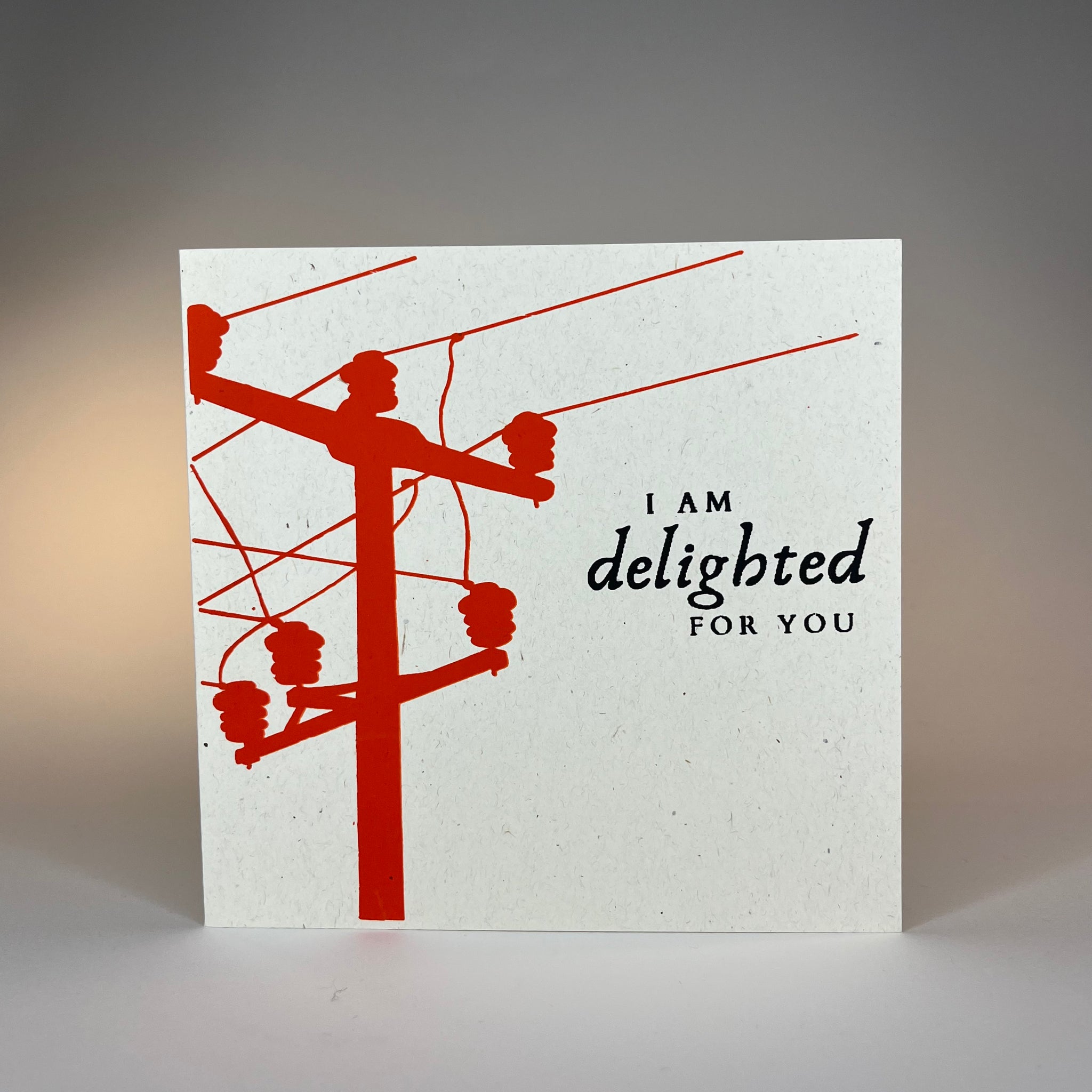 "I Am Delighted For You" Square Card