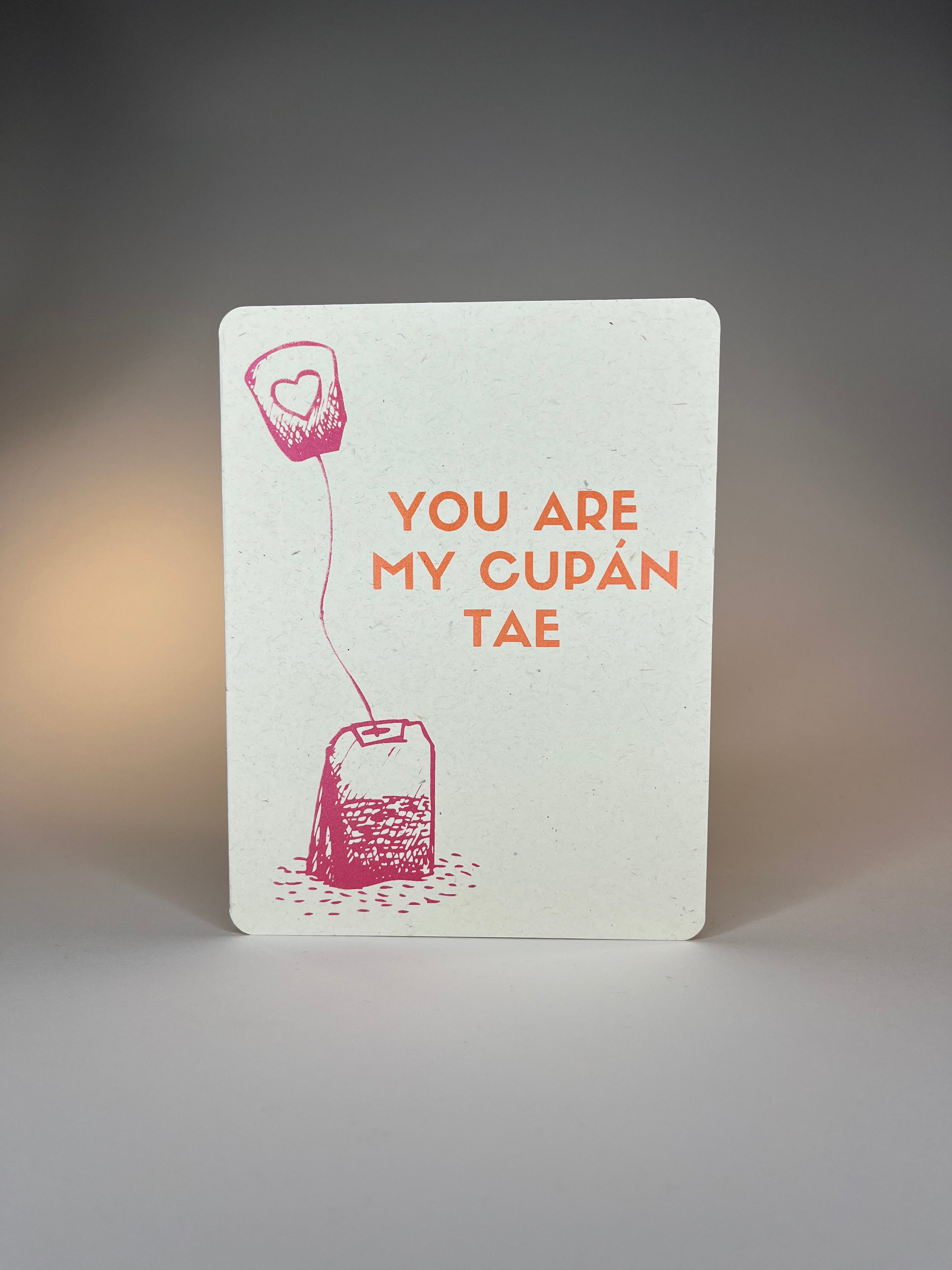 "You are my cupán tae /  Eres mi media naranja" A5 Card