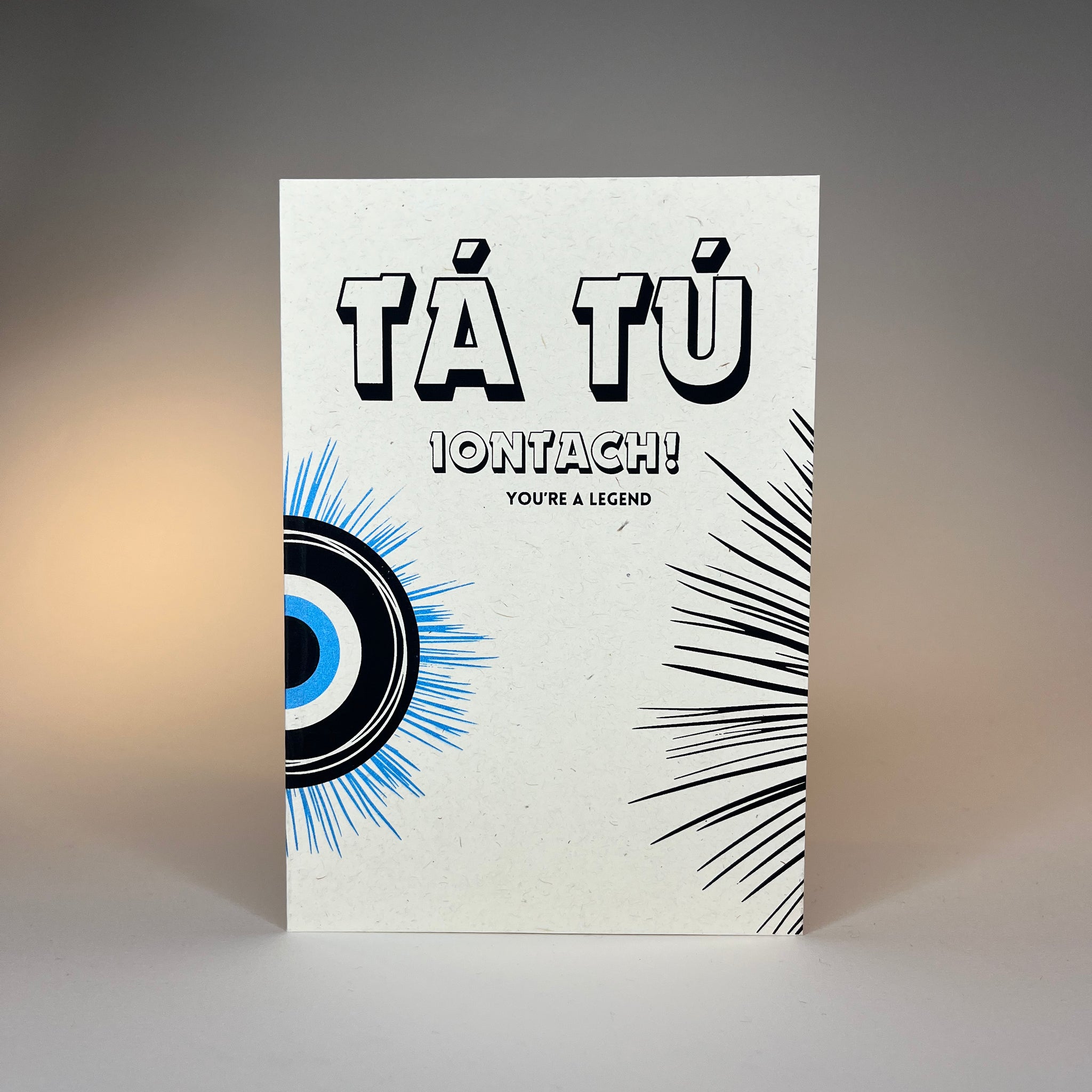 "Tá tú iontach / You are a legend" Bilingual Gaeilge A5 Card