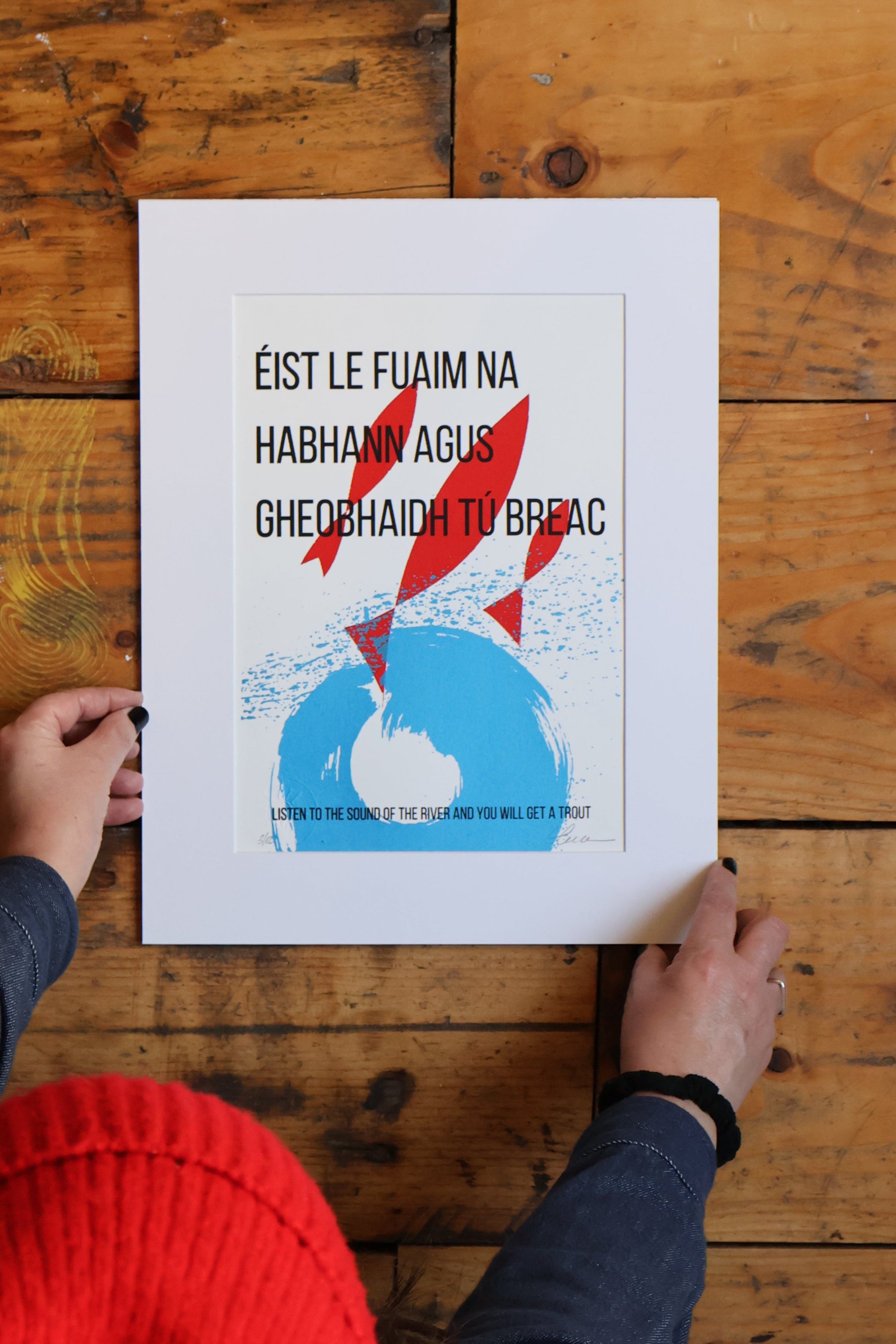 Éist le Fuaim na hAbhann agus Gheobhaidh tú Breac. Seanfhocal / Irish Proverb Variant 1 (A4)