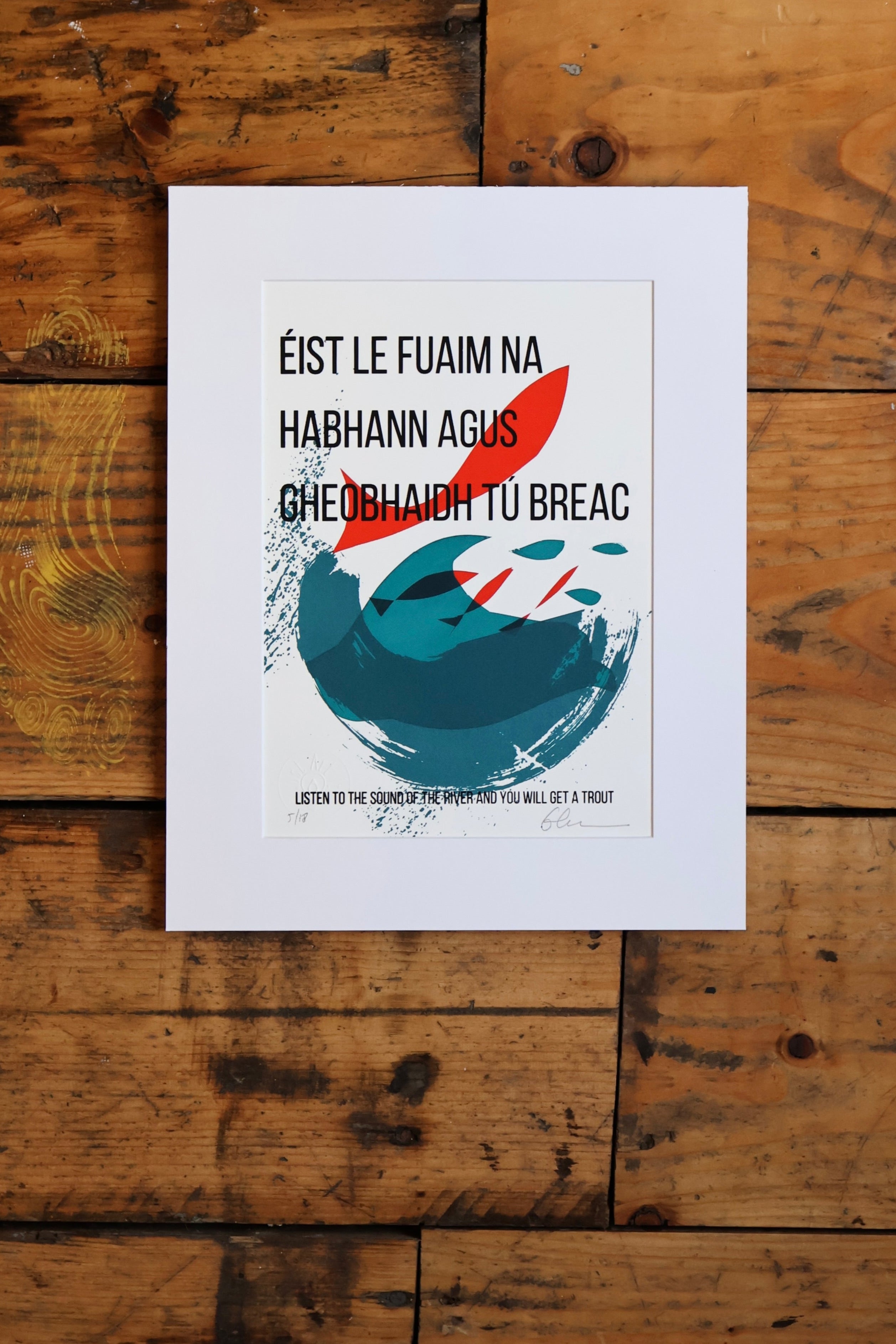 Éist le Fuaim na hAbhann agus Gheobhaidh tú Breac. Seanfhocal / Irish Proverb Variant 3 (A4)