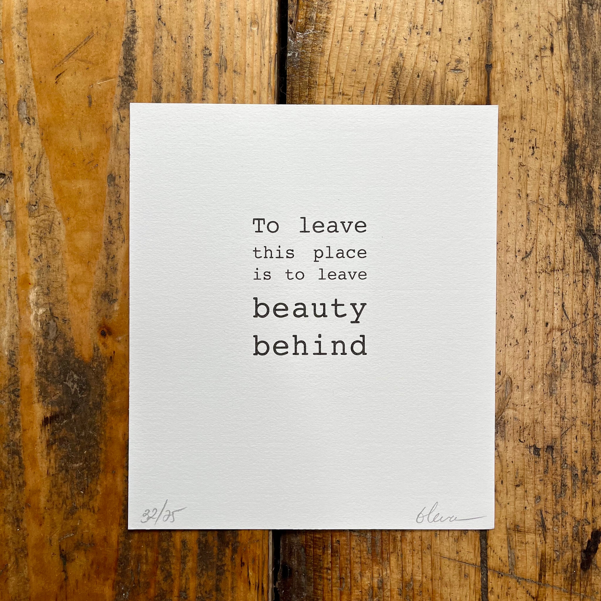 "To leave this place is to leave beauty behind" by Elena Santos