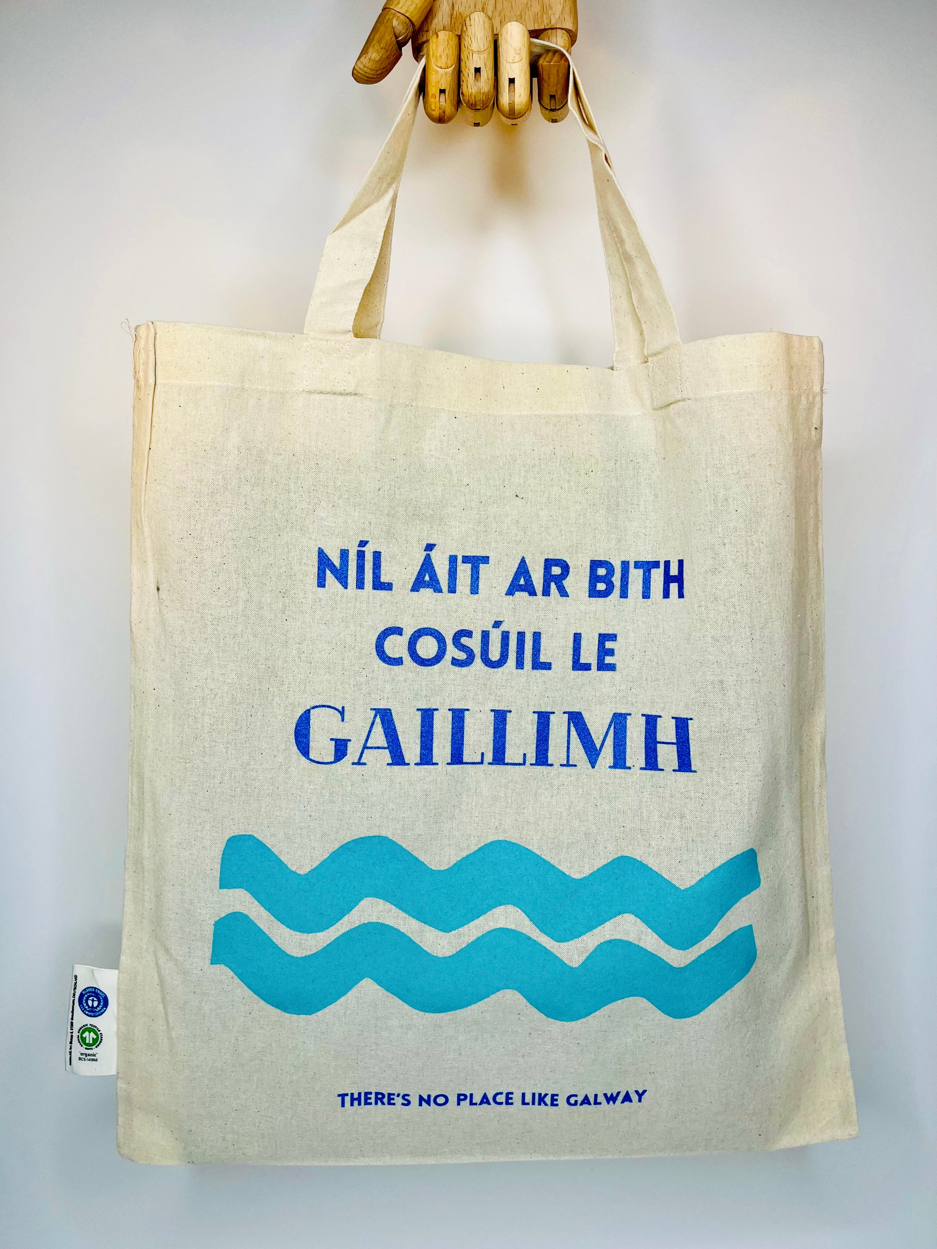 Níl áit ar bith cosúil le Gaillimh / There's no place like Galway" Fair Trade, Organic Cotton Tote bag